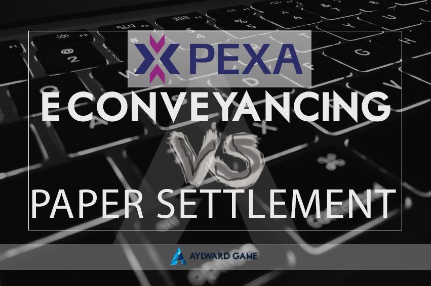 PEXA E- Conveyancing Vs Paper Settlement