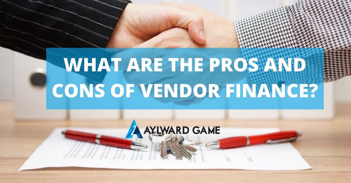 What Are The Pros And Cons Of Vendor Finance?