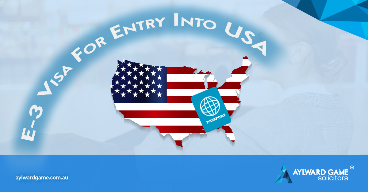 E-3 Visa For Entry Into USA